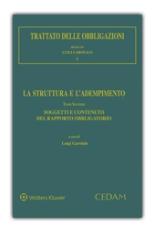 Trattato delle obbligazioni - Vol. I: La struttura e l'adempimento - Tomo II: Soggetti e contenuti del rapporto obbligatorio 