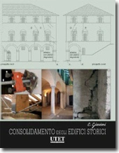 Trattato di Restauro Architettonico - Consolidamento degli edifici storici 