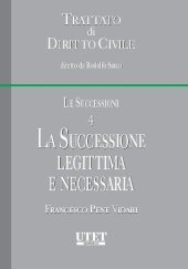 Trattato di diritto civile - Le successioni. Vol. IV: La successione legittima e necessaria 