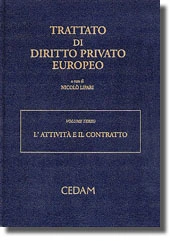 Trattato di diritto privato europeo. Vol. III - L'attività e il contratto 