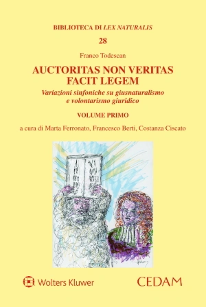  Variazioni sinfoniche su giusnaturalismo e volontarismo giuridico, Volume Primo. 
