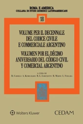 Volume per il decennale del codice civile e commerciale argentino volumen por el décimo aniversario del código civil y comercial argentino 