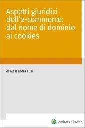 eBook - Aspetti giuridici dell' e-commerce: dal nome di dominio ai cookies  