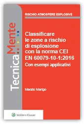 eBook - Classificare le zone  a rischio di esplosione con la norma  CEI EN 60079-10-1:2016 