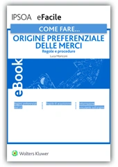 eBook - Come Fare...Origine Preferenziale delle Merci (Regole e Procedure) 