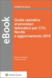 eBook - Guida operativa al processo telematico per CTU - Novità e aggiornamento 2015 
