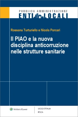 eBook - Il PIAO e la nuova disciplina anticorruzione nelle strutture sanitarie 