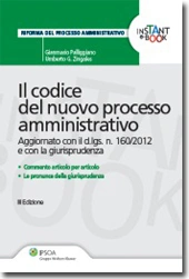 eBook - Il codice del nuovo processo amministrativo - Aggiornato con il d.lgs. n. 160/2012 e con la giurisprudenza 