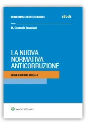 eBook - La Nuova Normativa Anticorruzione - Legge 9 Gennaio 2019, n. 3 ("Spazza Corrotti")  