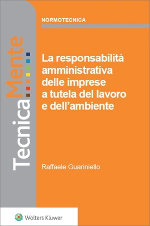 eBook - La responsabilità amministrativa delle imprese a tutela del lavoro e dell'ambiente 
