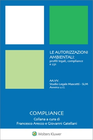 eBook - Le autorizzazioni ambientali: profili legali,compliance e 231  