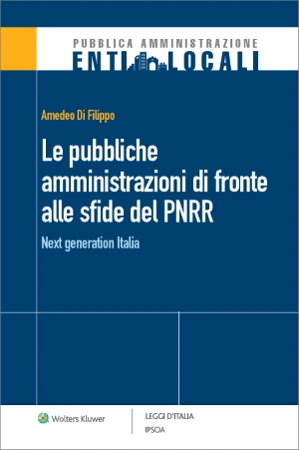 eBook - Le pubbliche amministrazioni di fronte alle sfide del PNRR 