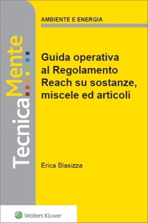 eBook - Nuova guida operativa al regolamento reach su sostanze, miscele ed articoli 