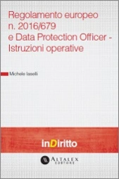 eBook - Regolamento europeo n. 2016/679 e Data Protection Officer - Istruzioni operative 