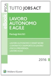 eBook - Tutto Jobs Act - Lavoro autonomo e agile 