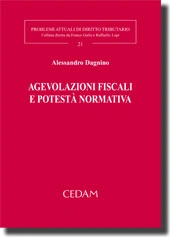 Agevolazioni fiscali e potestà normativa 