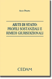 Aiuti di stato: profili sostanziali e rimedi giurisdizionali 