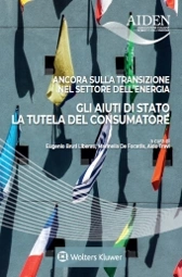 Ancora sulla transizione nel settore dell'energia. gli aiuti di stato, la tutela del consumatore  