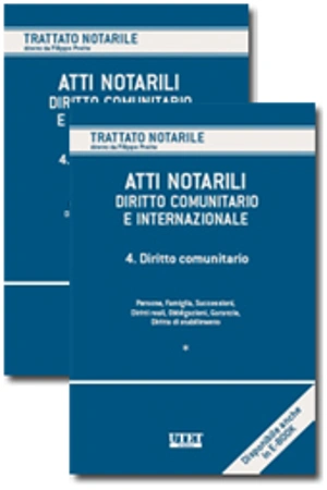 Atti notarili nel diritto comunitario e internazionale - Vol. IV: Diritto comunitario 