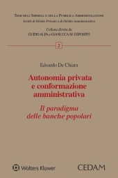 Autonomia privata e conformazione amministrativa  