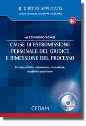 Cause di estromissione personale del giudice e rimessione del processo 