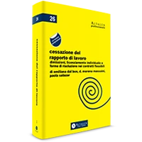 Cessazione del rapporto di lavoro. Dimissioni, licenziamento individuale e forme di risoluzione nei contratti flessibili 