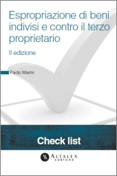 Check List - Espropriazione di beni indivisi e contro il terzo proprietario  