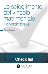 Check List - Lo scioglimento del vincolo matrimoniale. Il divorzio breve 