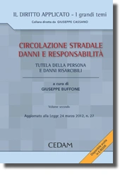 Circolazione stradale, danni e responsabilità - Vol. 2: Tutela della persona e danni risarcibili 