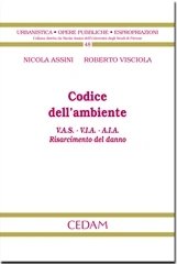Codice dell'ambiente. V.A.S - V.I.A. - A.I.A. - Risarcimento del danno 