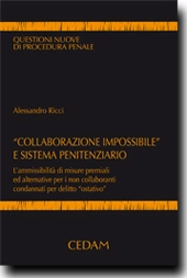 "Collaborazione impossibile" e sistema penitenziario 