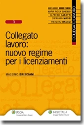 Collegato lavoro: Nuovo regime per i licenziamenti 