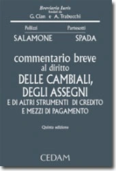 Commentario breve al diritto delle cambiali, degli assegni e di altri strumenti di credito e mezzi di pagamento 