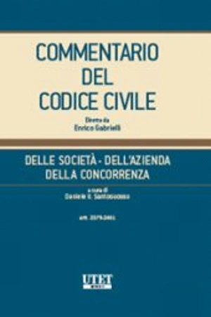 Commentario del Codice Civile diretto da Enrico Gabrielli <br> Della Società - Dell'Azienda - Della Concorrenza - Vol. II (Artt. 2379 - 2451) 