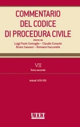 Commentario del Codice di Procedura Civile - Vol. VII - Tomo II (Artt. 670-705 c.p.c) 