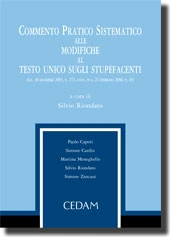 Commento sistematico pratico alle modifiche al testo unico sugli stupefacenti.  