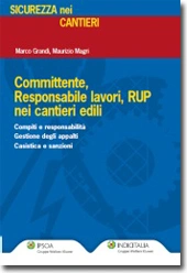 Committente, Responsabile lavori, RUP nei cantieri edili 