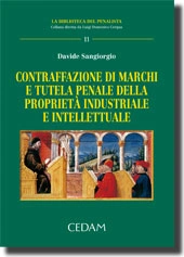 Contraffazione di marchi e tutela penale della proprietà industriale e intellettuale 