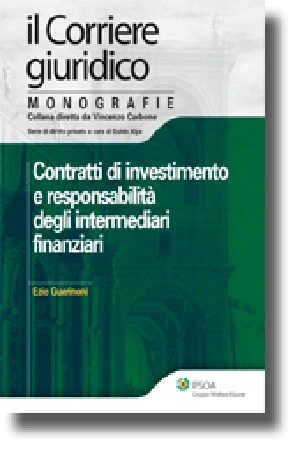 Contratti di investimento e responsabilità degli intermediari finanziari 