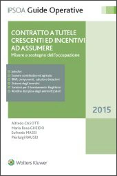 Contratto a tutele crescenti ed incentivi ad assumere 