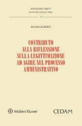 Contributo alla riflessione sulla legittimazione ad agire nel processo amministrativo 
