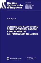 Contributo allo studio degli interessi passivi e dei soggetti c.d. finanziari nell'ires 