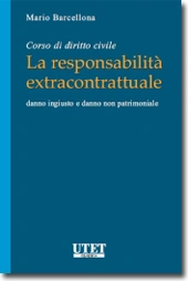 Corso di diritto civile: la responsabilità extracontrattuale 