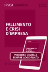 Crisi d'impresa e insolvenza - Libro Digitale Sempre Aggiornato 