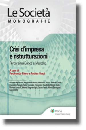 Crisi d'impresa e ristrutturazioni: percorsi tra Banca e Mercato 