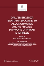 Dall'emergenza sanitaria da covid-19 alla normativa - anche fiscale - in favore di privati e imprese 