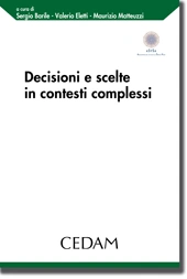 Decisioni e scelte in contesti complessi 