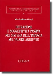 Detrazione e soggettività passiva nel sistema dell'imposta sul valore aggiunto 