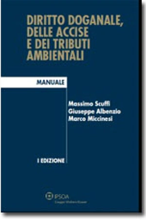 Diritto doganale, delle accise e dei tributi ambientali 