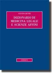 Dizionario di medicina legale e scienze affini 